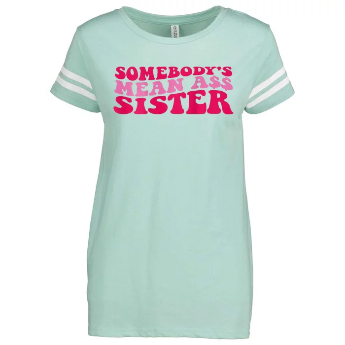 Somebody's mean Ass Sister on back Enza Ladies Jersey Football T-Shirt