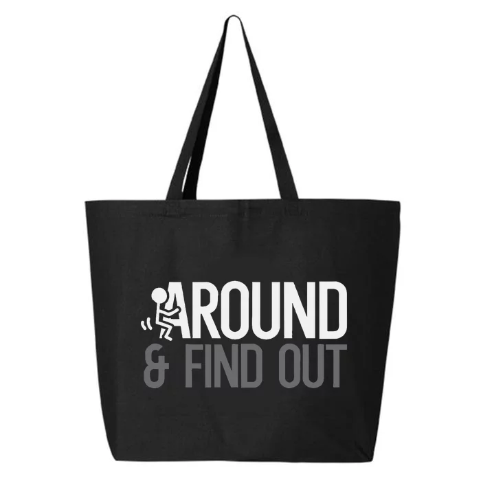 Stick Man Around And Find Out Fafo 25L Jumbo Tote