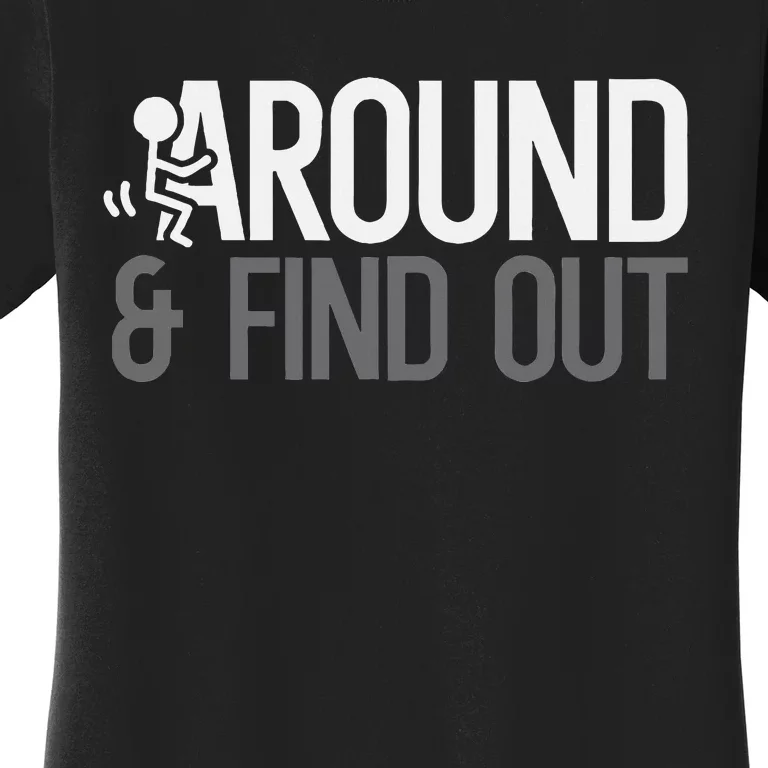 Stick Man Around And Find Out Fafo Women's T-Shirt