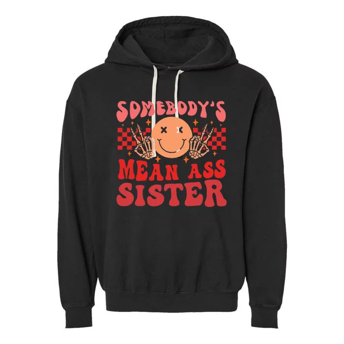 somebody's mean ass sister Garment-Dyed Fleece Hoodie