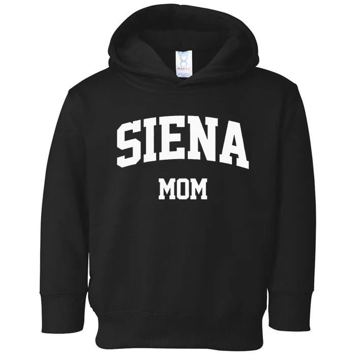 Siena Mom Arch College University Font Toddler Hoodie