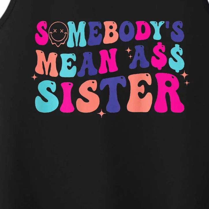 SomebodyS Mean Ass Sister Performance Tank