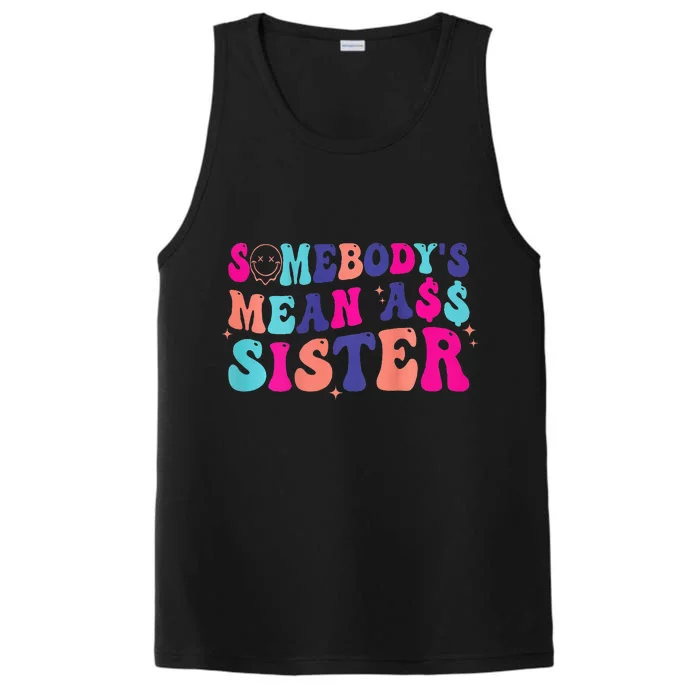 SomebodyS Mean Ass Sister Performance Tank