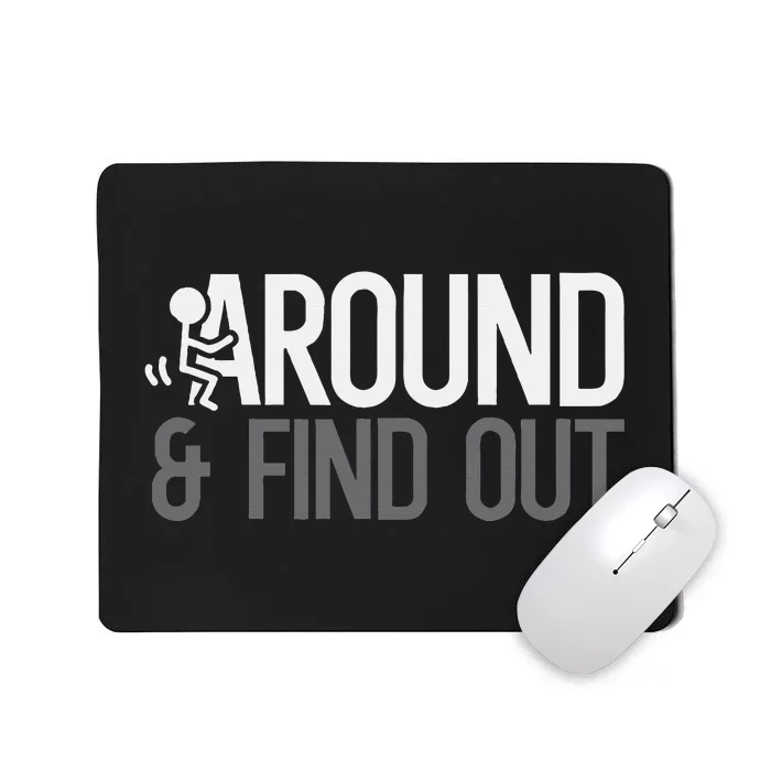 Stick Man Around And Find Out Fafo Mousepad