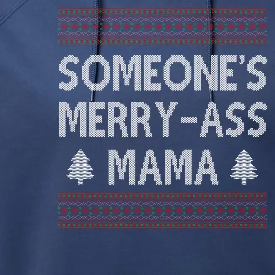 Somones Merry Ass Mama Funny Ugly Christmas Performance Fleece Hoodie