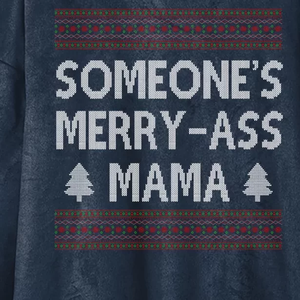 Somones Merry Ass Mama Funny Ugly Christmas Hooded Wearable Blanket