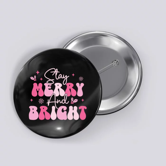 Stay Merry And Bright Retro Christmas Christmas Button