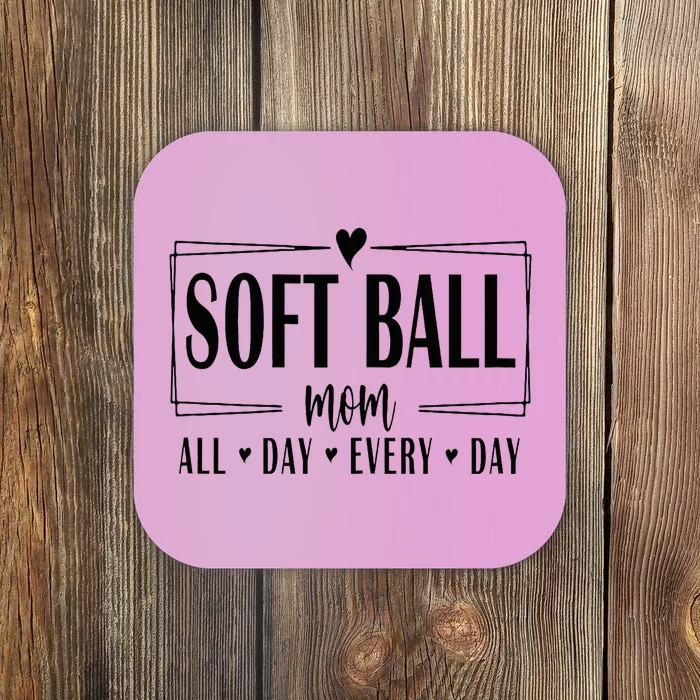 Softball Mom All Day Everyday Softball Mom Era Mothers Day Coaster