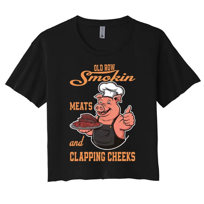 Smoking Meats And Clapping Cheeks Funny Women's Crop Top Tee