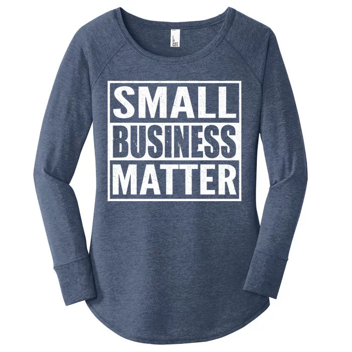 Small Business Matter Women's Perfect Tri Tunic Long Sleeve Shirt