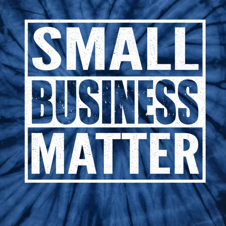 Small Business Matter Tie-Dye T-Shirt