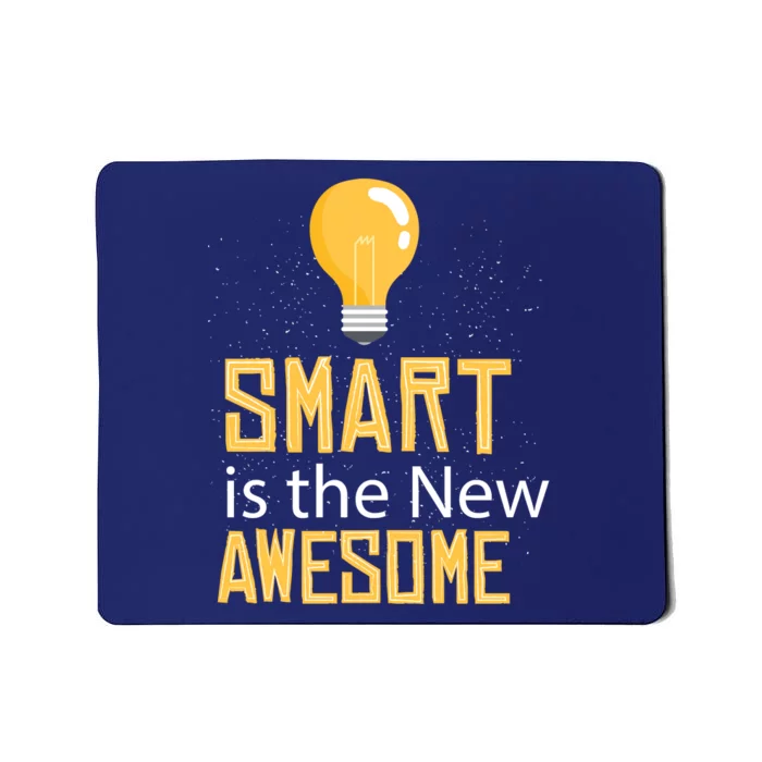 Smart Is Awesome Mousepad