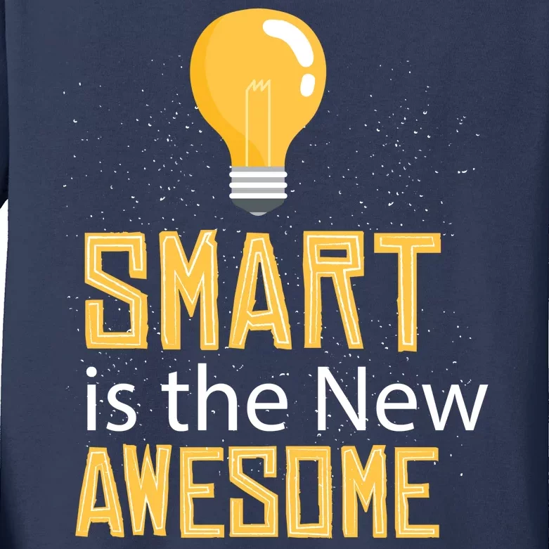 Smart Is Awesome Kids Long Sleeve Shirt