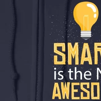 Smart Is Awesome Full Zip Hoodie