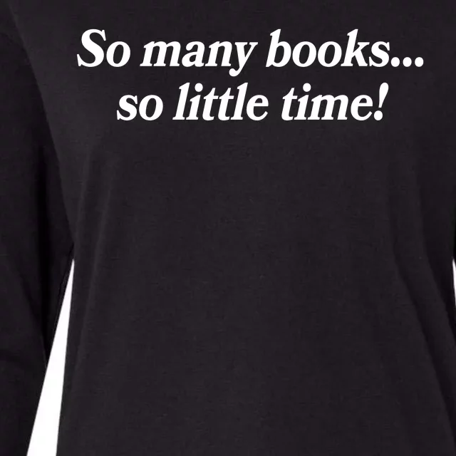 So Many Books So Little Time Reading Fan Book Lover Womens Cotton Relaxed Long Sleeve T-Shirt