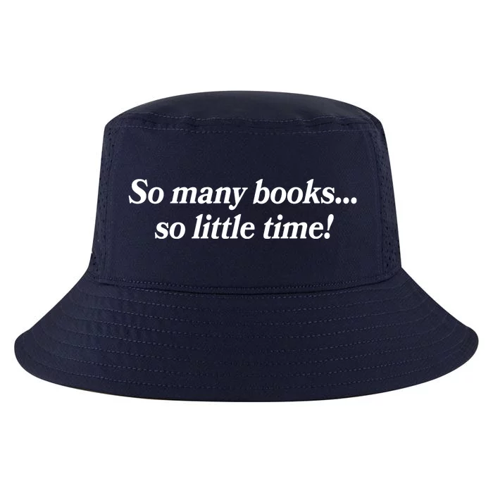 So Many Books So Little Time Reading Fan Book Lover Cool Comfort Performance Bucket Hat