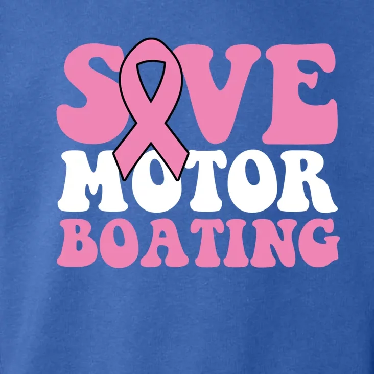 Save Motor Boating Breast Cancer Pink Ribbon Gift Toddler Hoodie