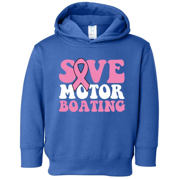 Save Motor Boating Breast Cancer Pink Ribbon Gift Toddler Hoodie