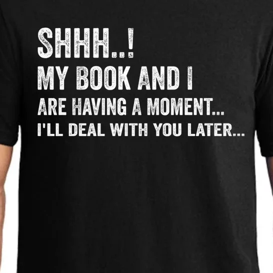 Shhh My Book And I Are Having A Mot Book Lovers Day Gift Pajama Set