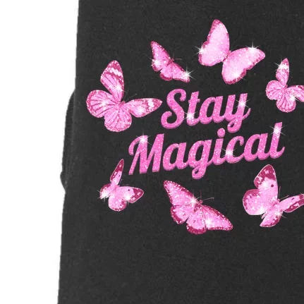 Stay Magical Butterfly Cute Gift Doggie 3-End Fleece Hoodie