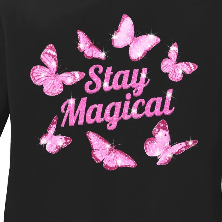 Stay Magical Butterfly Cute Gift Ladies Long Sleeve Shirt