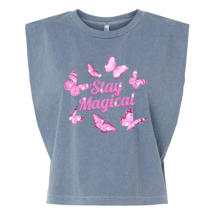 Stay Magical Butterfly Cute Gift Garment-Dyed Women's Muscle Tee