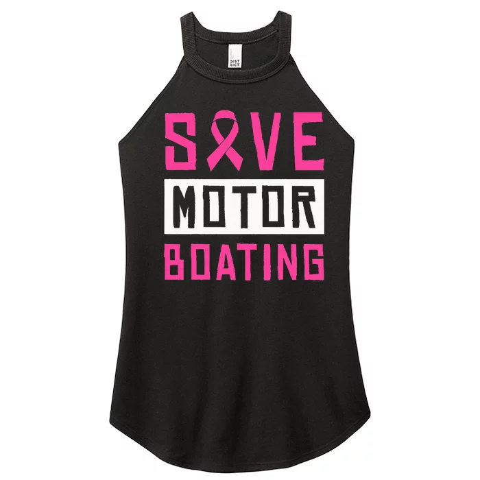 Save Motor Boating Fighting Breast Cancer Women’s Perfect Tri Rocker Tank