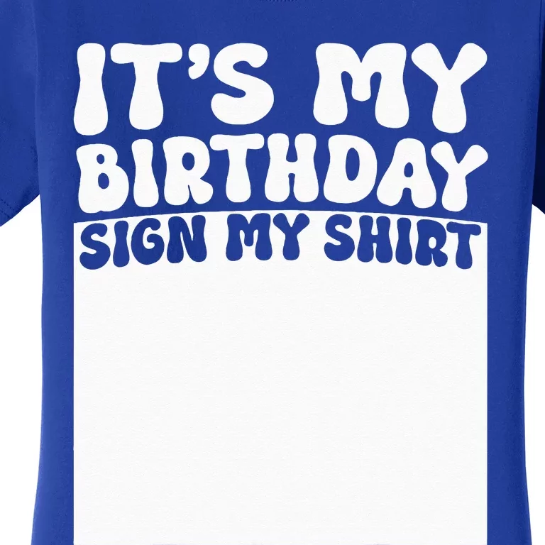 Sign My Birthday Gift Womens Party Ice Breaker Women's T-Shirt