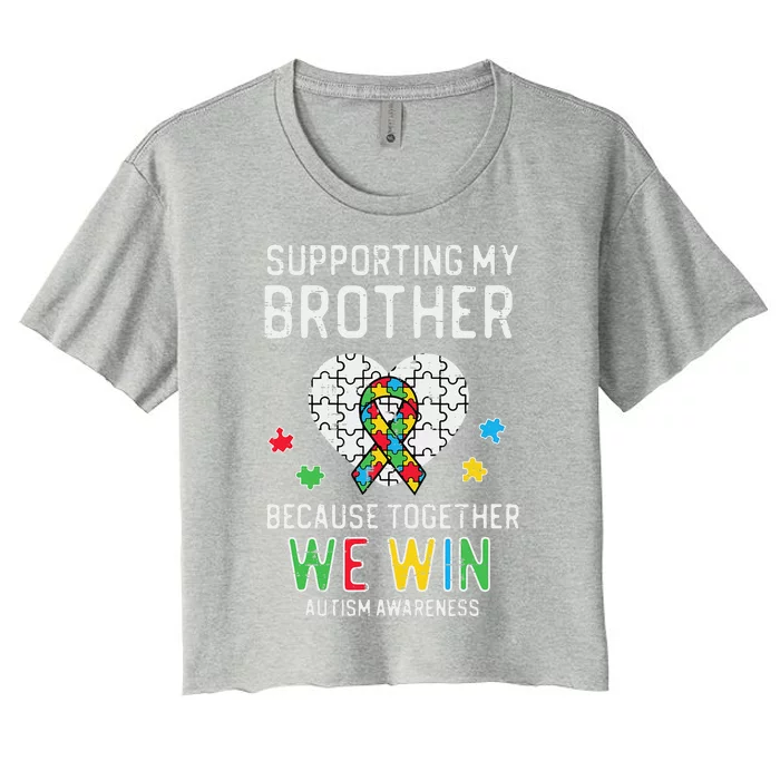 Supporting My Brother Together We Win Autism Aware Puzzle Women's Crop Top Tee