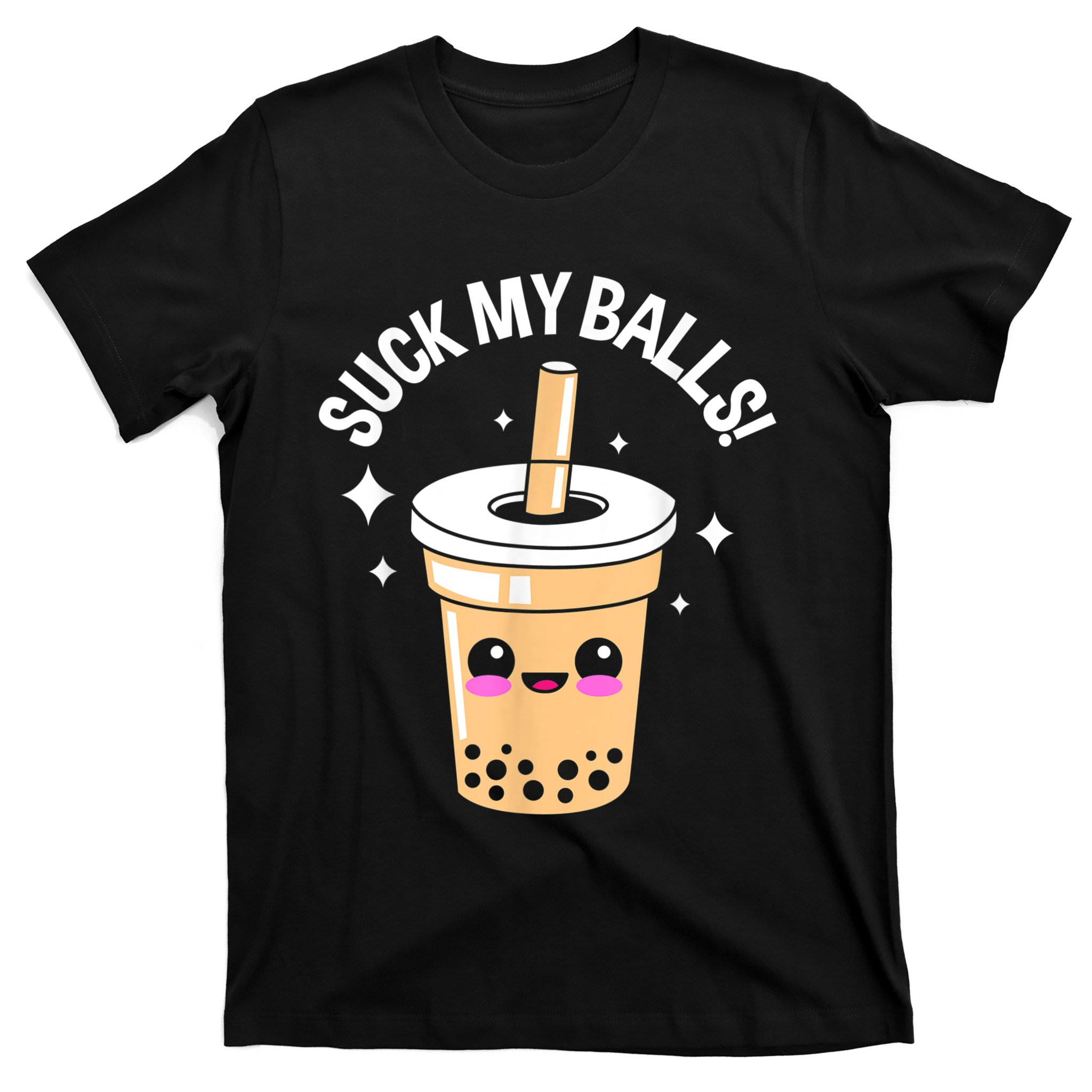 Suck My Balls Boba T-Shirt | TeeShirtPalace