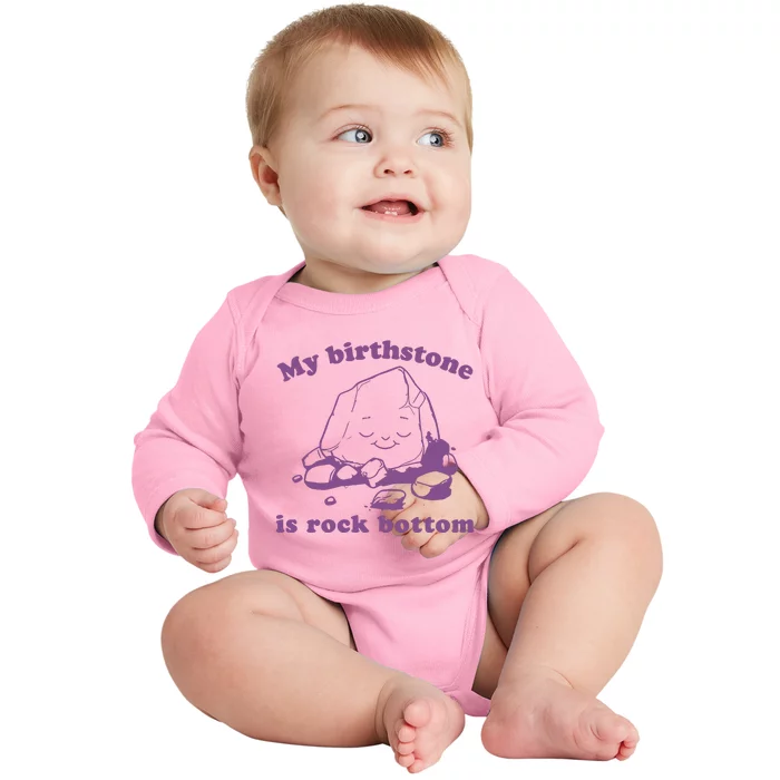 Slippywild My Birthstone Is Rock Bottom Baby Long Sleeve Bodysuit