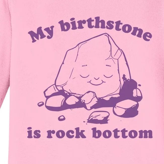 Slippywild My Birthstone Is Rock Bottom Baby Long Sleeve Bodysuit