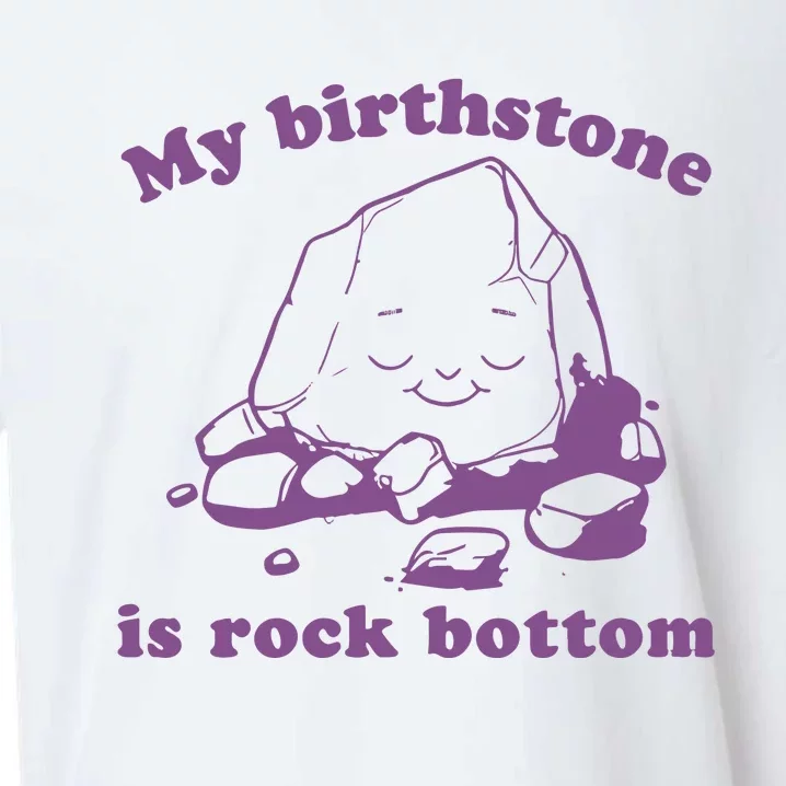 Slippywild My Birthstone Is Rock Bottom Sueded Cloud Jersey T-Shirt