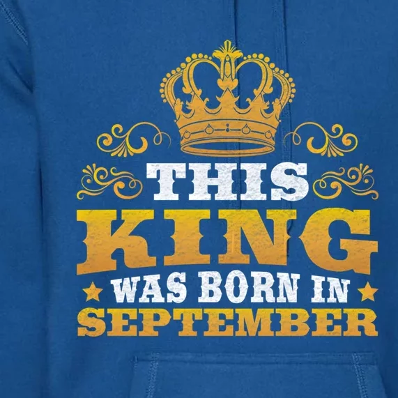 September Month Birthday Design Born In September Cute Gift Premium Hoodie