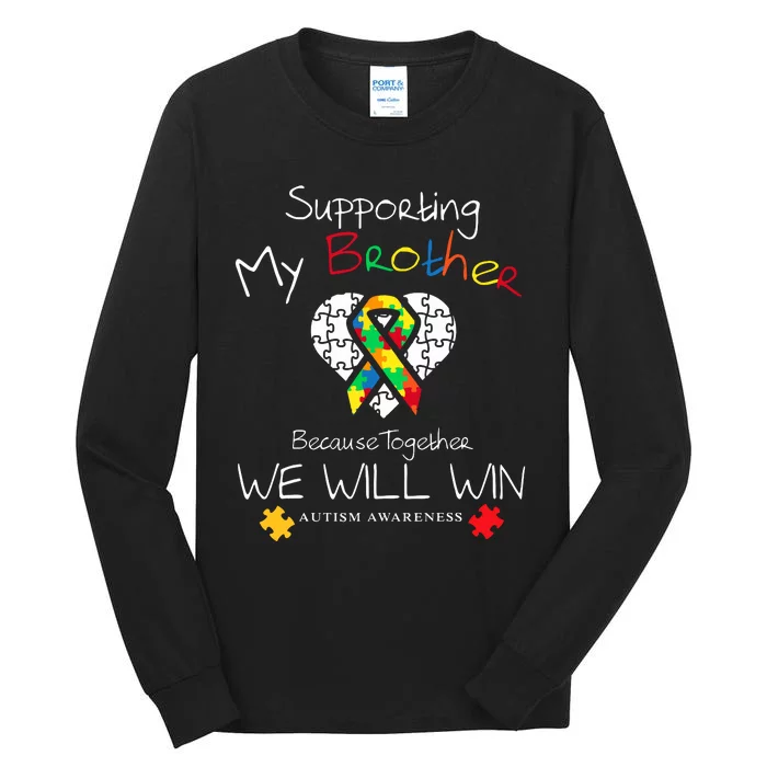 Supporting My Brother Inspirational Autism Awareness Gift Tall Long Sleeve T-Shirt