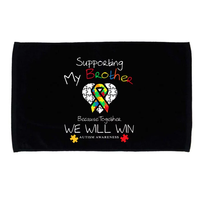 Supporting My Brother Inspirational Autism Awareness Gift Microfiber Hand Towel