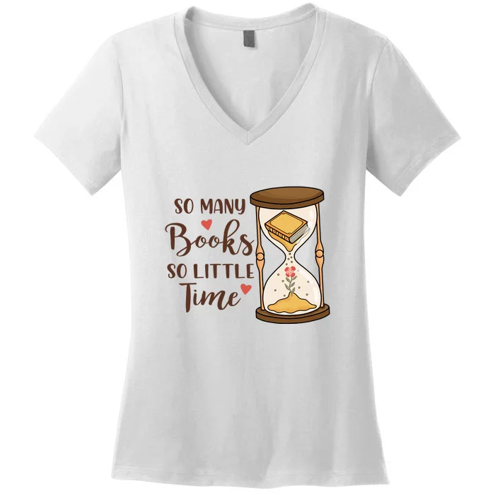 So Many Books So Little Time Gift For Reading Books Women's V-Neck T-Shirt