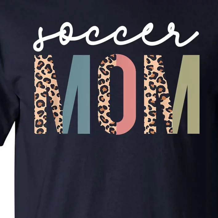 Soccer Mom Cute Mom Life Soccer Game Day Cheer Mom Leopard Tall T-Shirt