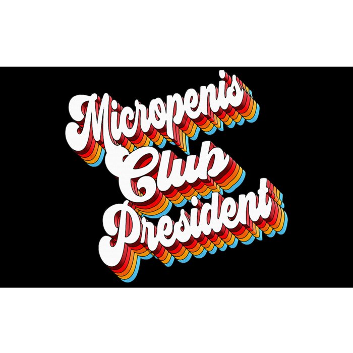 Sarcastic Micropenis Club President Bumper Sticker