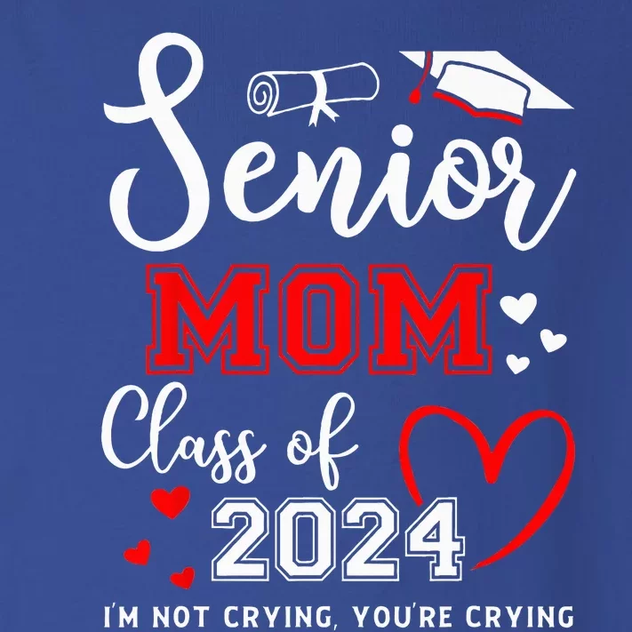 Senior Mom Class Of 2024 Im Not Crying Graduate School Toddler Long Sleeve Shirt