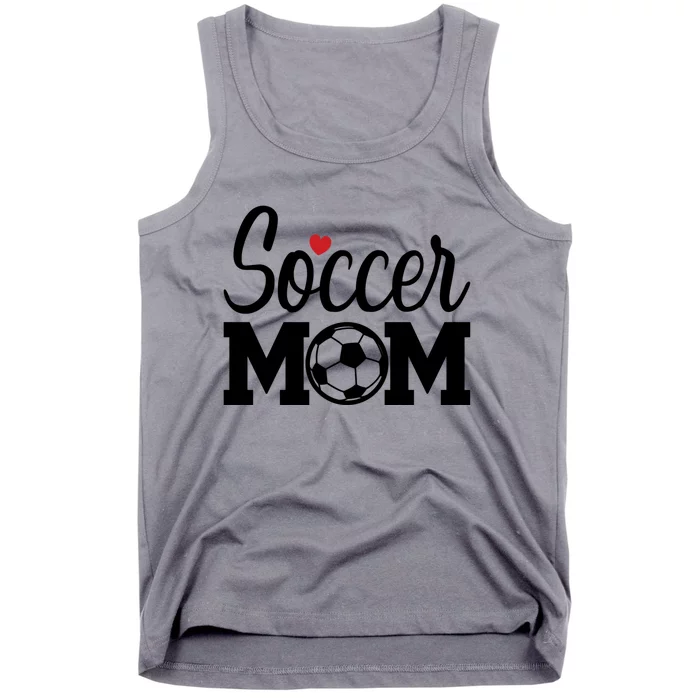 Soccer Mom Cute Mom Life Soccer Game Day Cheer Mom Gift Tank Top