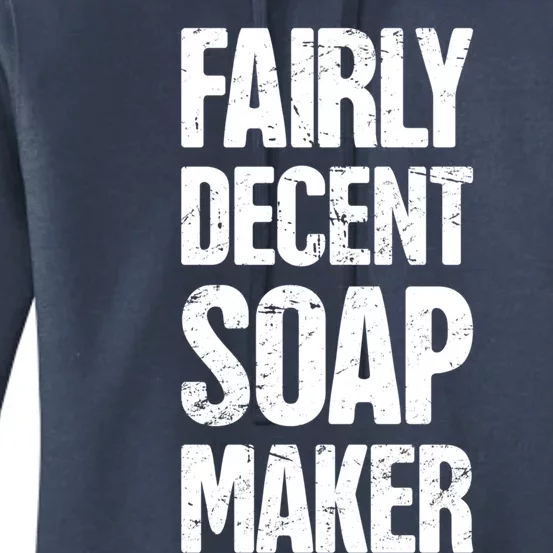 Soap Maker / Craft Fair Home Soap Making Meaningful Gift Women's Pullover Hoodie