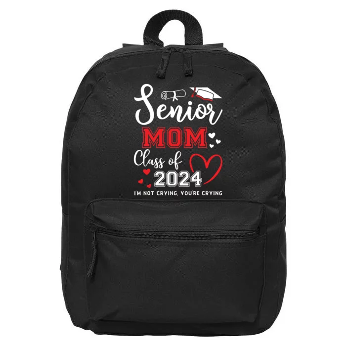 Senior Mom Class Of 2024 Im Not Crying Graduate School 16 in Basic Backpack