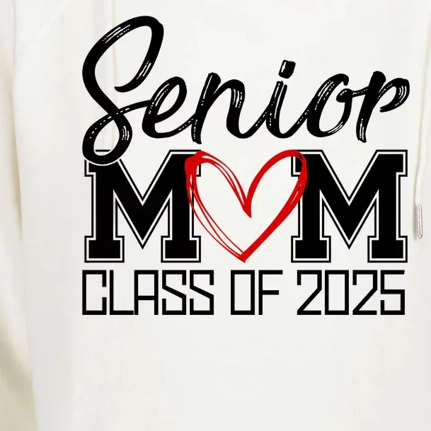 Senior Mom Class Of 2025 Heart Womens Funnel Neck Pullover Hood