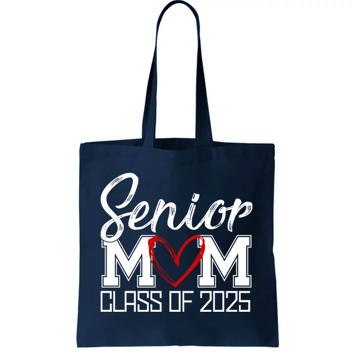 Senior Mom Class Of 2025 Heart Tote Bag