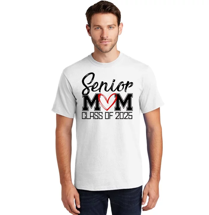 Senior Mom Class Of 2025 Heart Tall T-Shirt