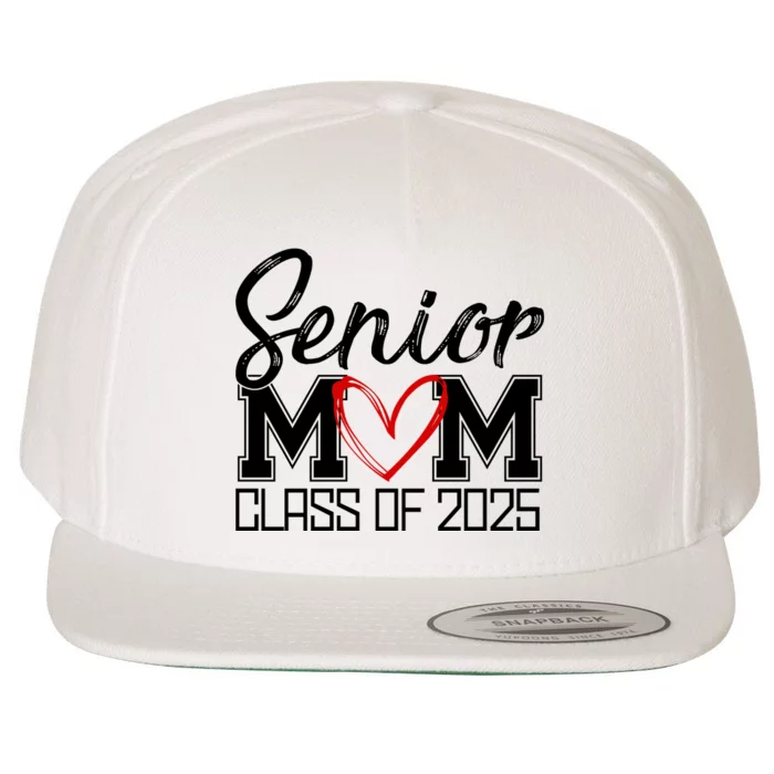 Senior Mom Class Of 2025 Heart Wool Snapback Cap