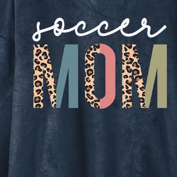 Soccer Mom Cute Mom Life Soccer Game Day Cheer Mom Leopard Hooded Wearable Blanket