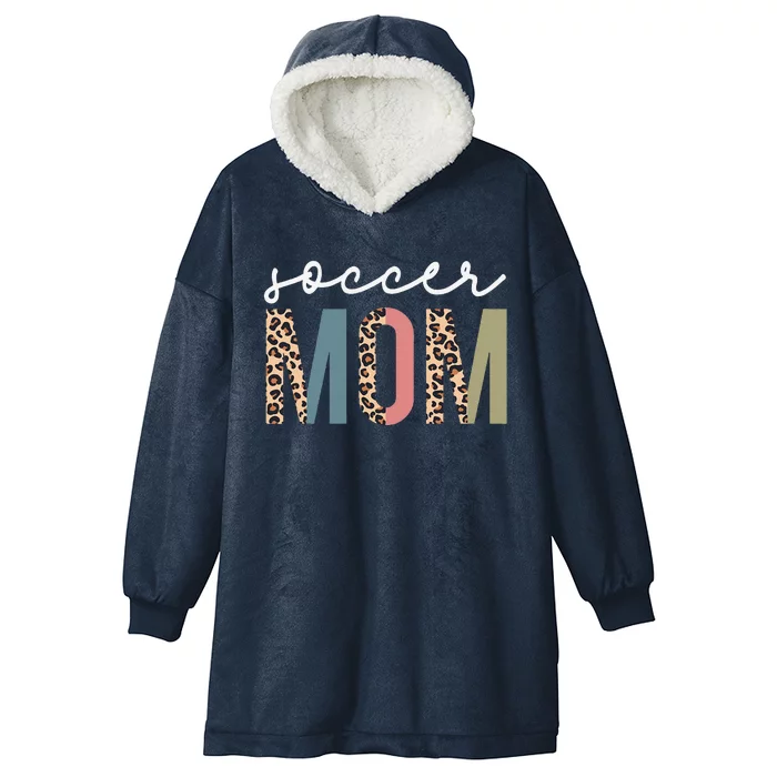 Soccer Mom Cute Mom Life Soccer Game Day Cheer Mom Leopard Hooded Wearable Blanket