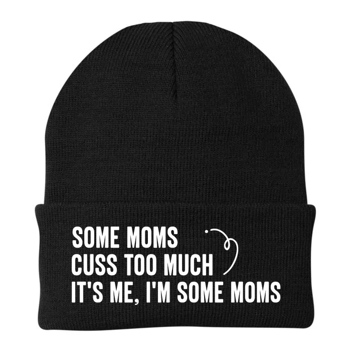 Some Moms Cuss Too Much, It's Me, I'm Some Moms Knit Cap Winter Beanie